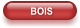BOIS