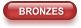 BRONZES