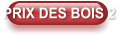 PRIX DES BOIS 2