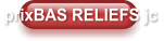 prixBAS RELIEFS jc