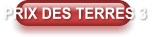 PRIX DES TERRES 3