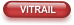 VITRAIL